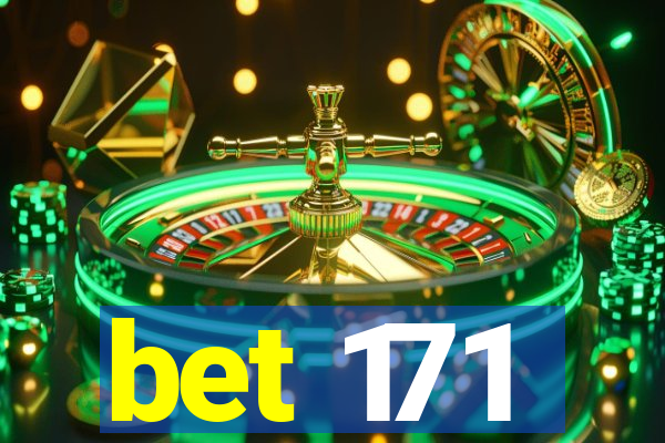 bet 171
